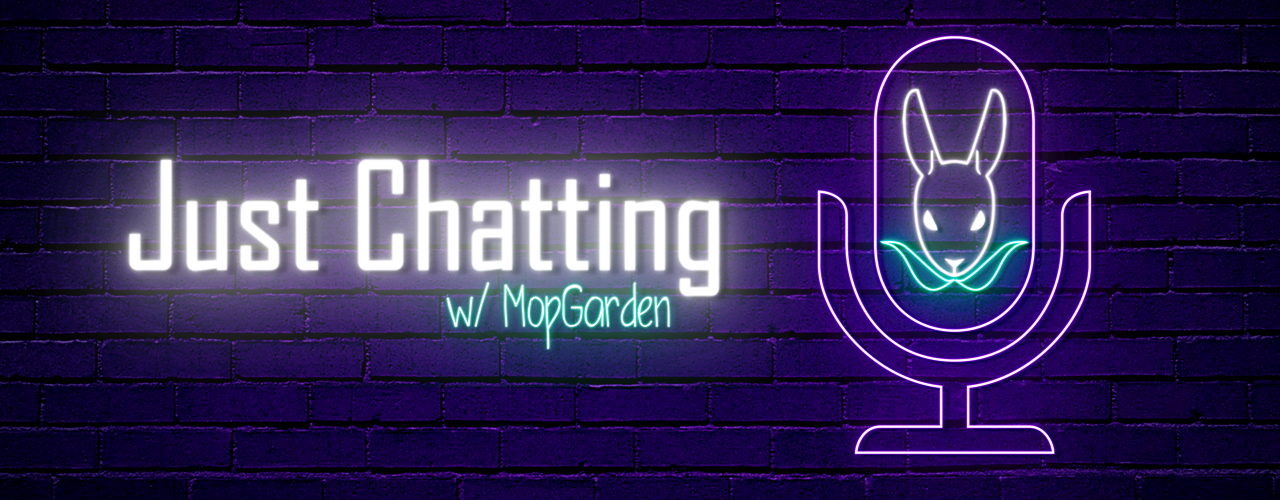Just Chatting & Gaming: 